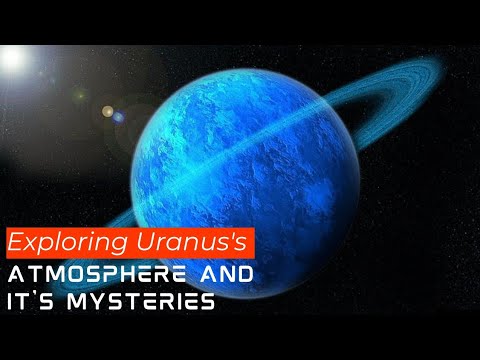 Exploring Uranus&#039;s Atmosphere And It&#039;s Mysteries🌎☁️🛰👀🫢