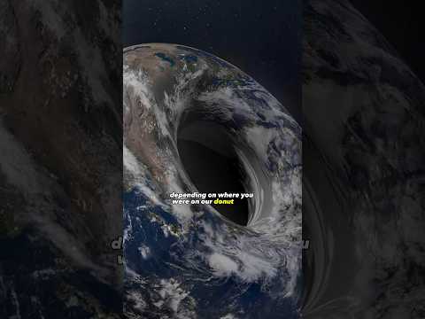What if earth were shaped like a donut?😱 #whatif #earth #donut