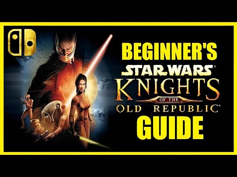 Star Wars Knights of The Old Republic Beginner&#039;s Guide | Best Tips and Tricks For New Players!